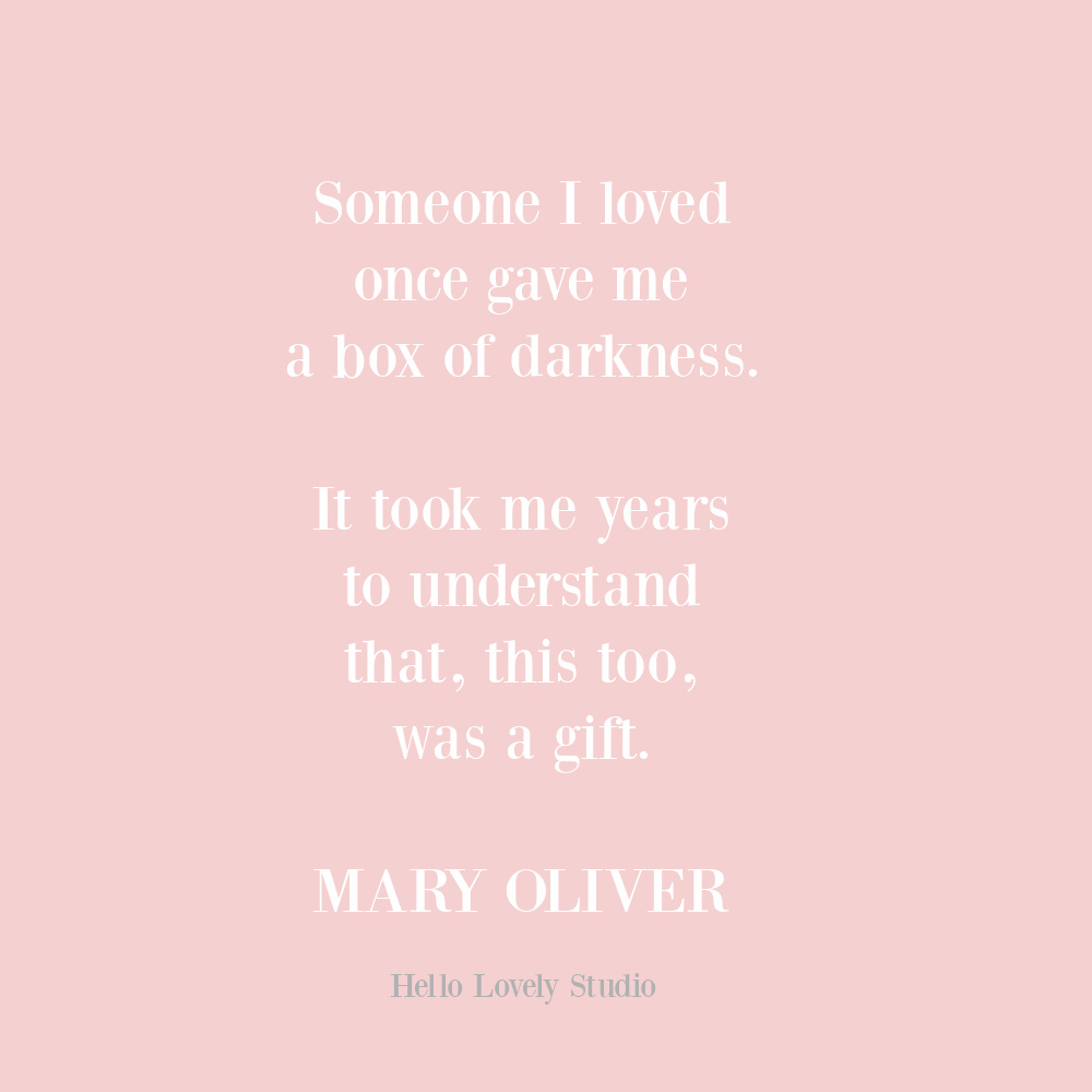 Mary Oliver quote on Hello Lovely about the mystery, blessing, and personal growth. #maryoliver #poetry #inspirationalquotes