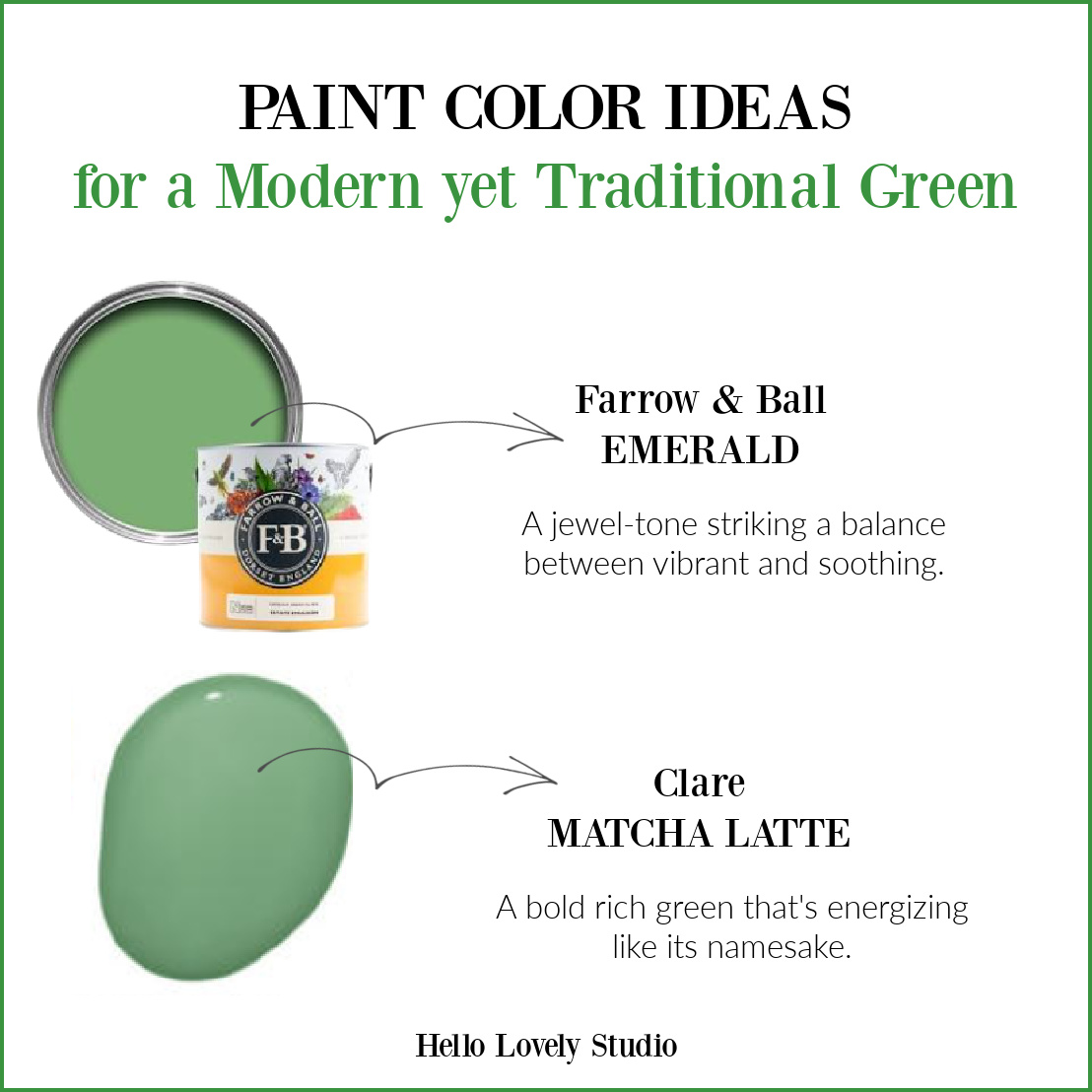 Paint Color Ideas for a Modern Yet Traditional Green: Emerald and Matcha Latte - Hello Lovely Studio. #greenpaintcolors