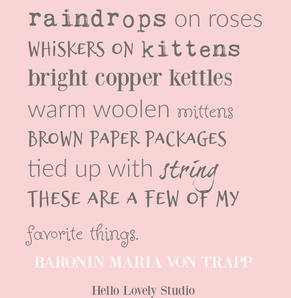 My Favorite Things quote lyric from Sound of Music on Hello Lovely Studio. #raindropsonroses #songquotes #myfavoritethings