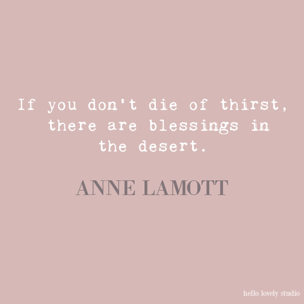 Anne Lamott inspirational quote on Hello Lovely Studio. #quotes