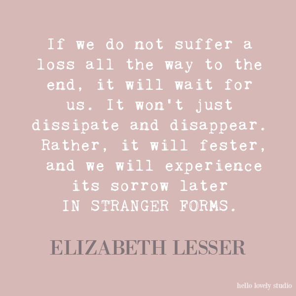 Elizabeth Lesser inspirational quote on Hello Lovely Studio.