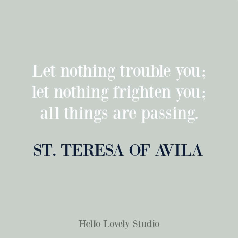 St. Teresa of Avila quote: let nothing trouble you. #inspirationalquotes #spiritualquotes #christianityquotes #catholicquotes