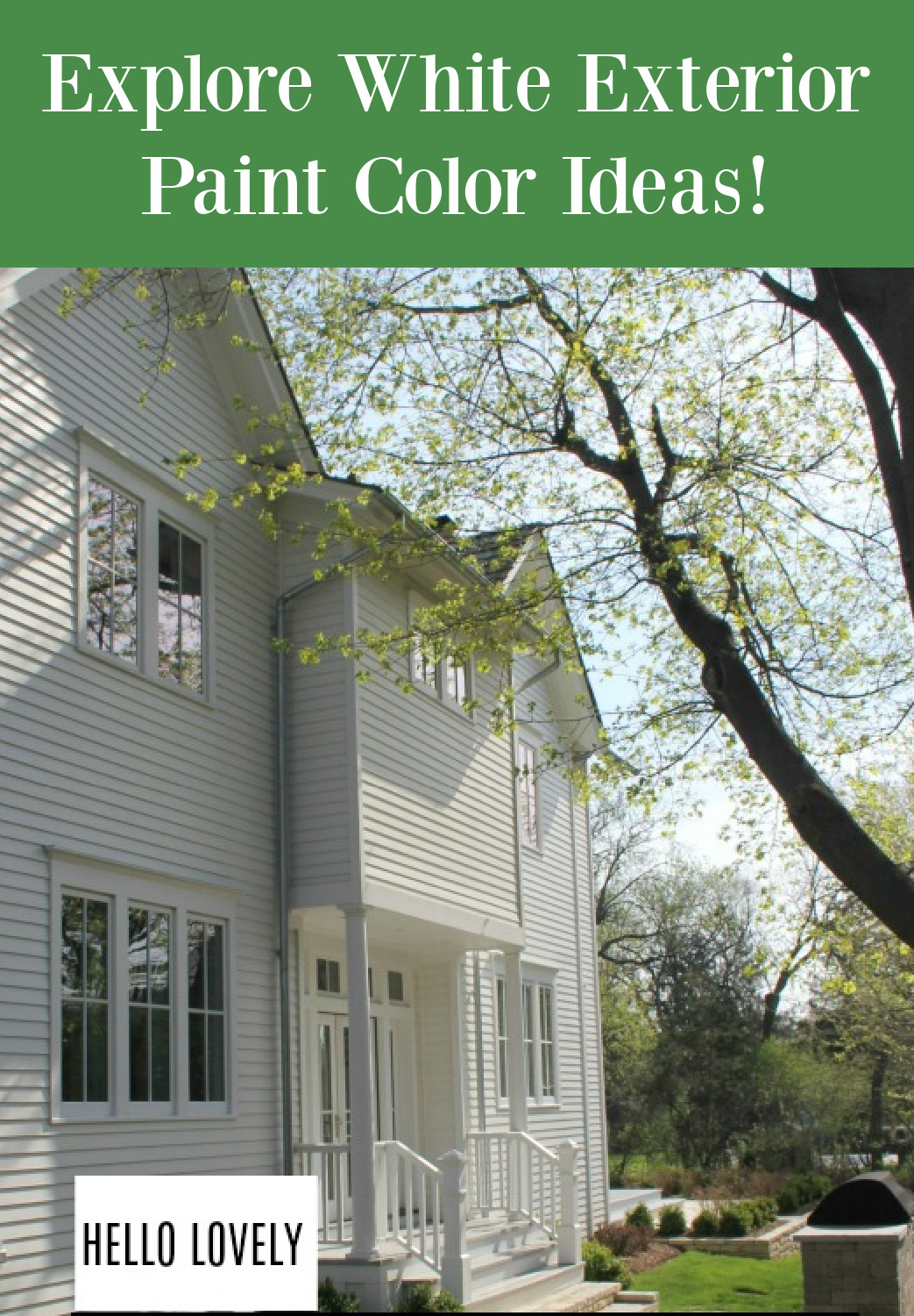 Explore white exterior paint color ideas - Hello Lovely Studio. #paintcolors #whitepaint #houseexteriors