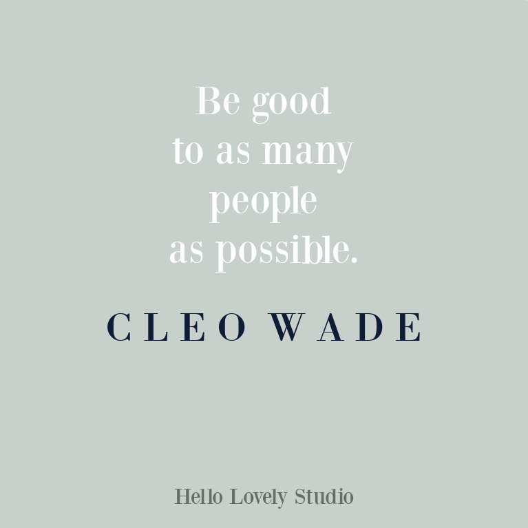 Personal growth quote by Cleo Wade about goodness on Hello Lovely Studio. #goodnessquote #inspirationalquotes