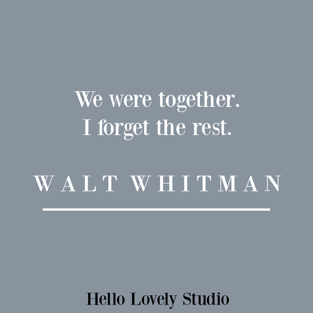 Walt Whitman love quote romance - Hello Lovely Studio. #lovequotes #waltwhitman #relationshipquotes