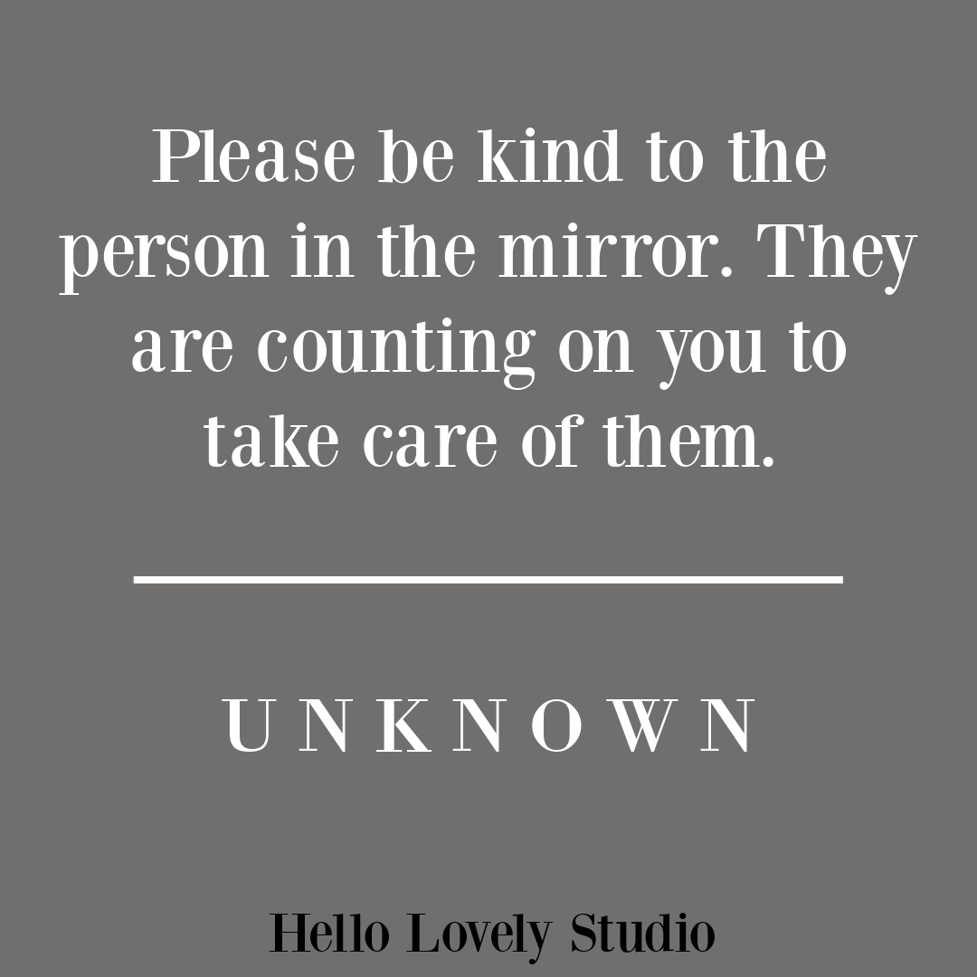 Self-care and self-kindness quote on Hello Lovely Studio. #selfkindnessquotes #selfcarequotes #personalgrowthquotes