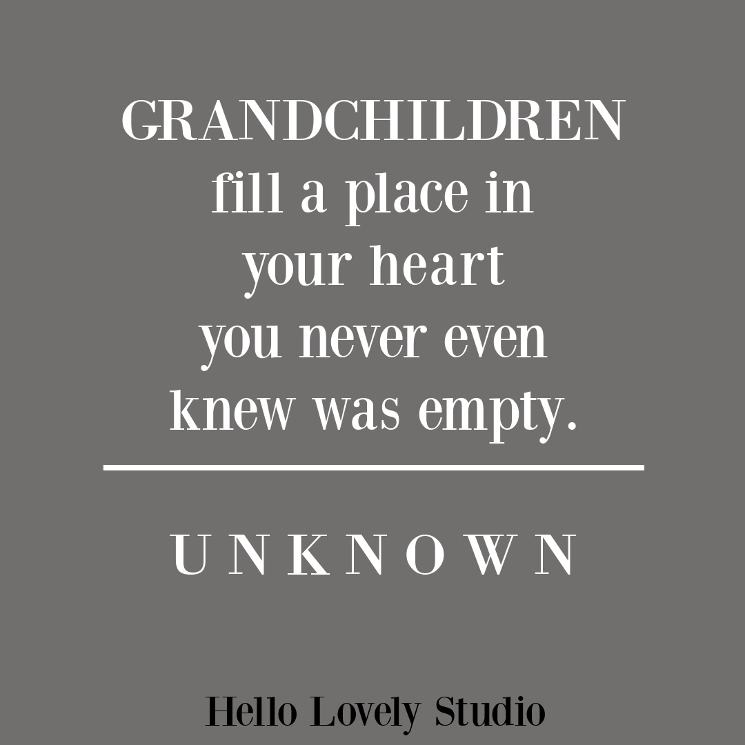 Heartwarming grandchildren quote on Hello Lovely Studio. #grandparentingquotes #grandchildrenquotes