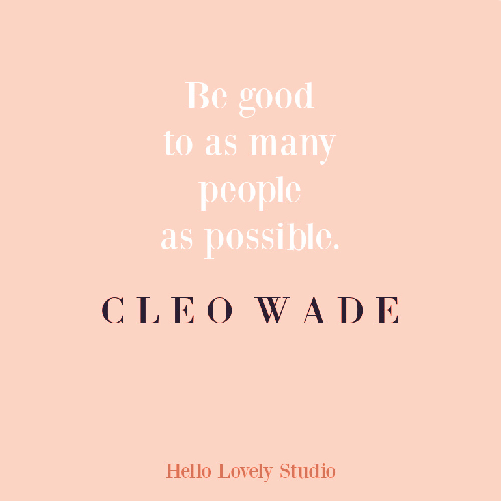 Personal growth quote by Cleo Wade about goodness on Hello Lovely Studio. #goodnessquote #inspirationalquotes
