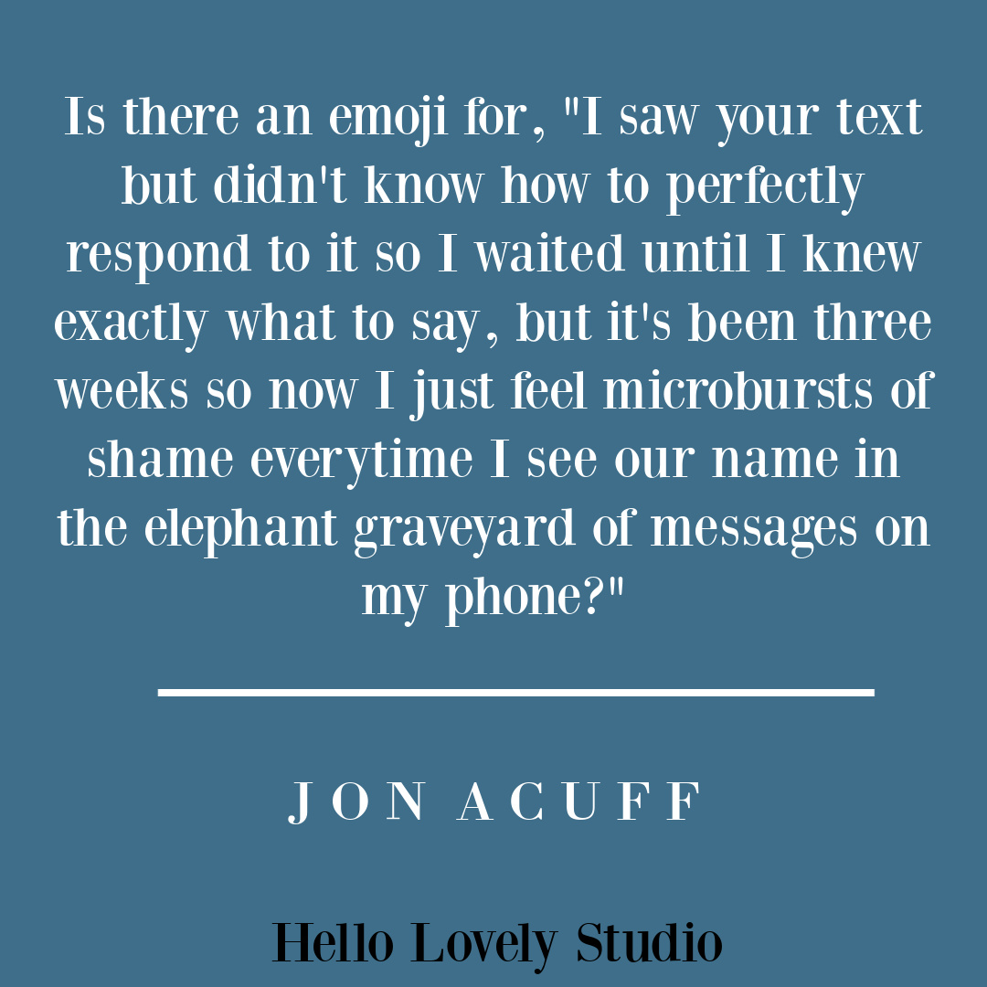 Funny quote about texting by Jon Acuff on Hello Lovely Studio .#funnytweets #textingquotes