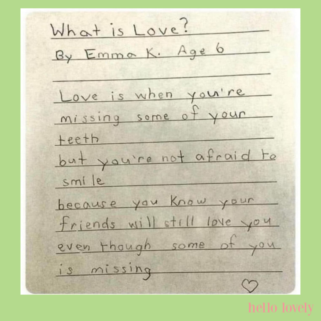 Heartwarming love quote from a child (Emma) on Hello Lovely Studio. #lovequotes #childhoodquotes