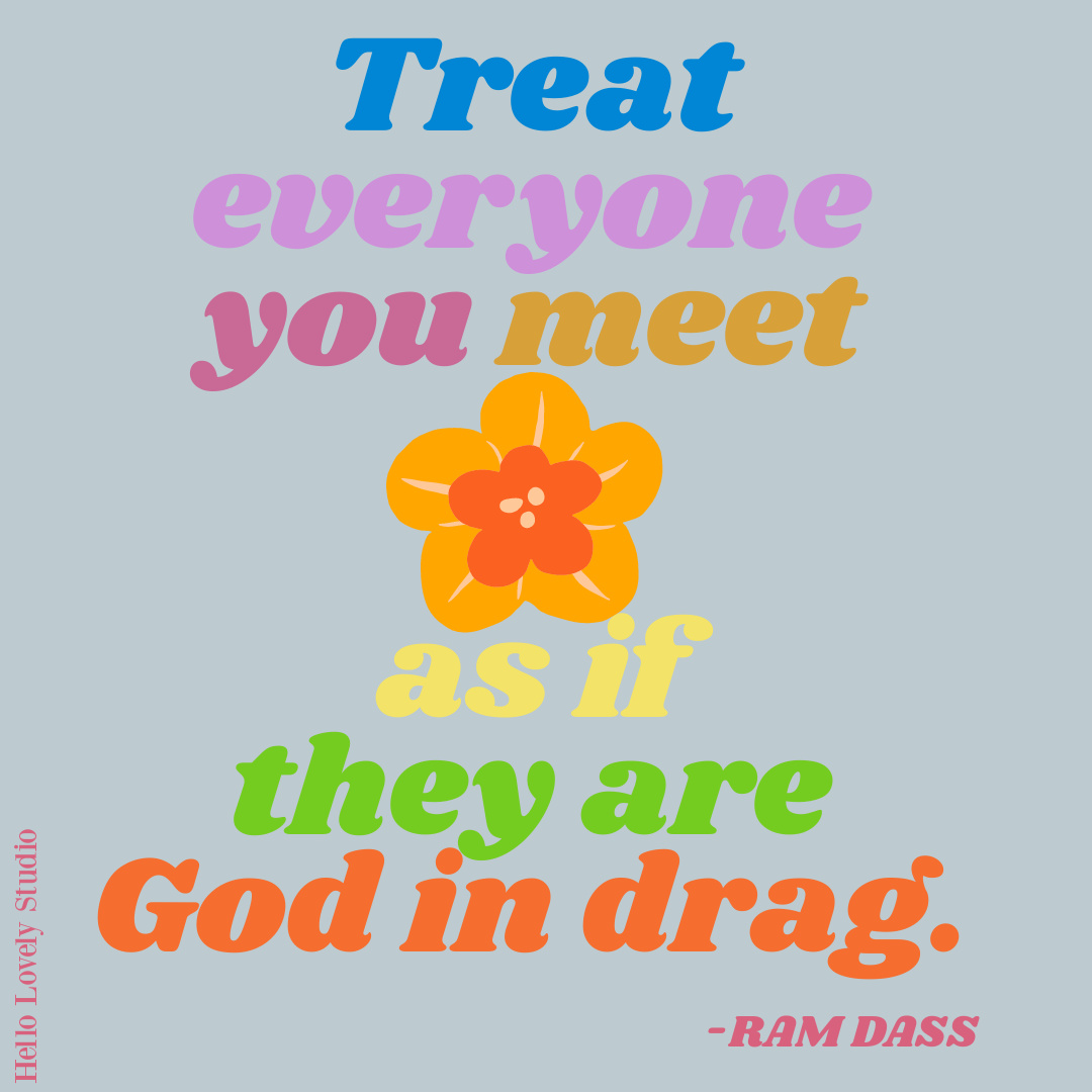 Ram Dass 1970s hippie quote on Hello Lovely Studio. #70squotes #hippiequotes #ramdass