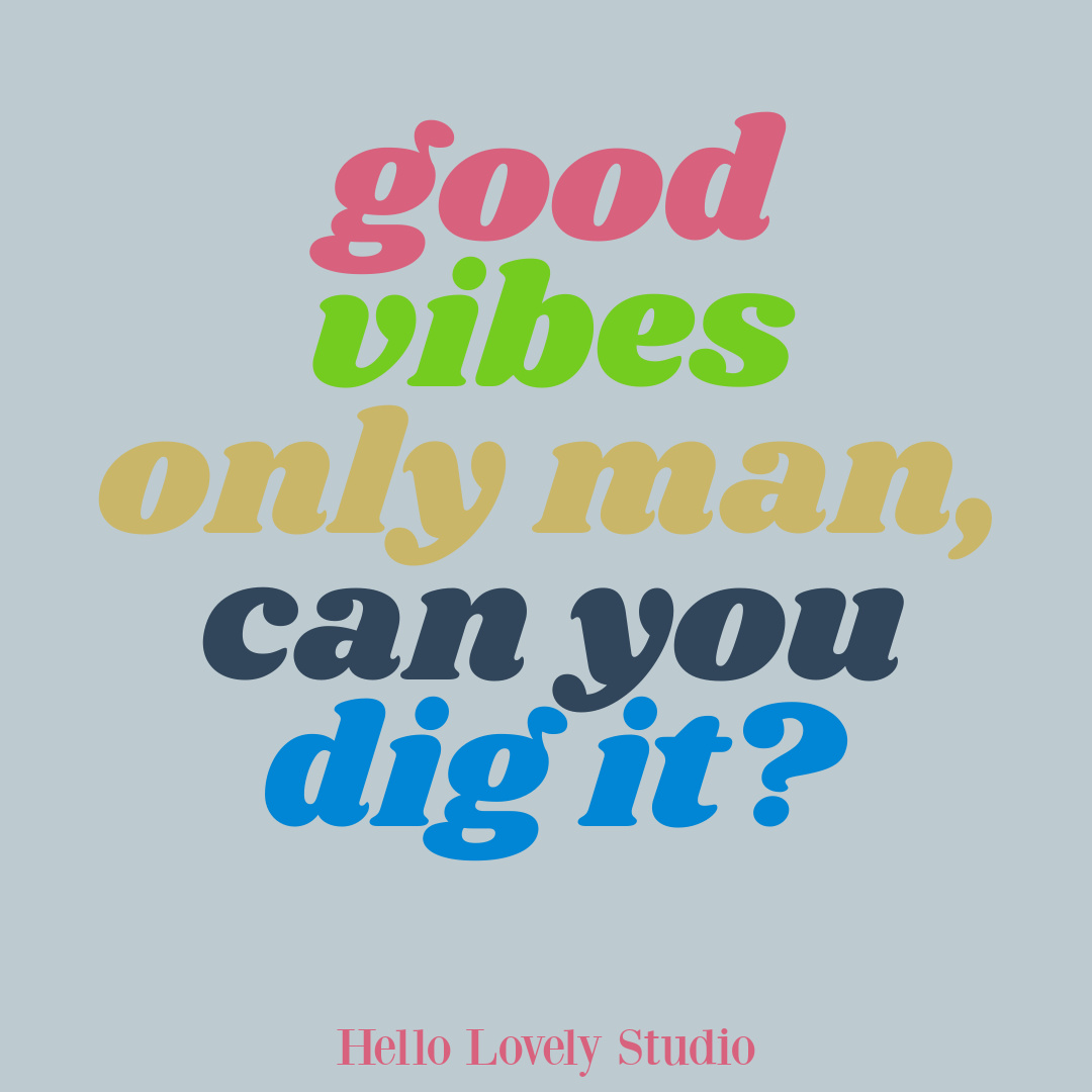 1970s hippie quote on Hello Lovely Studio. #70squotes #hippiequotes #groovy