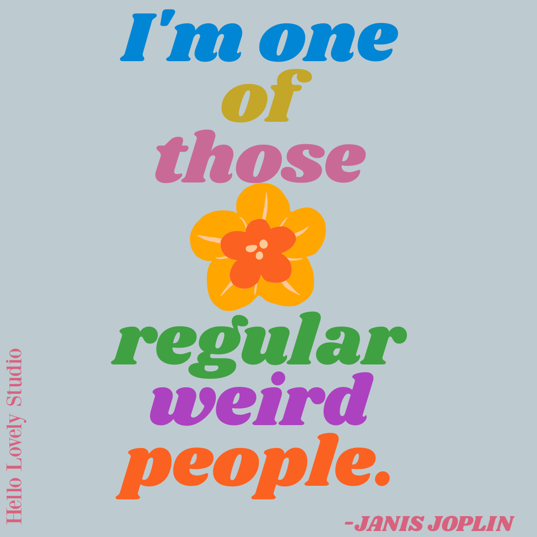 Janis Joplin 1970s hippie quote on Hello Lovely Studio. #70squotes #hippiequotes #groovy