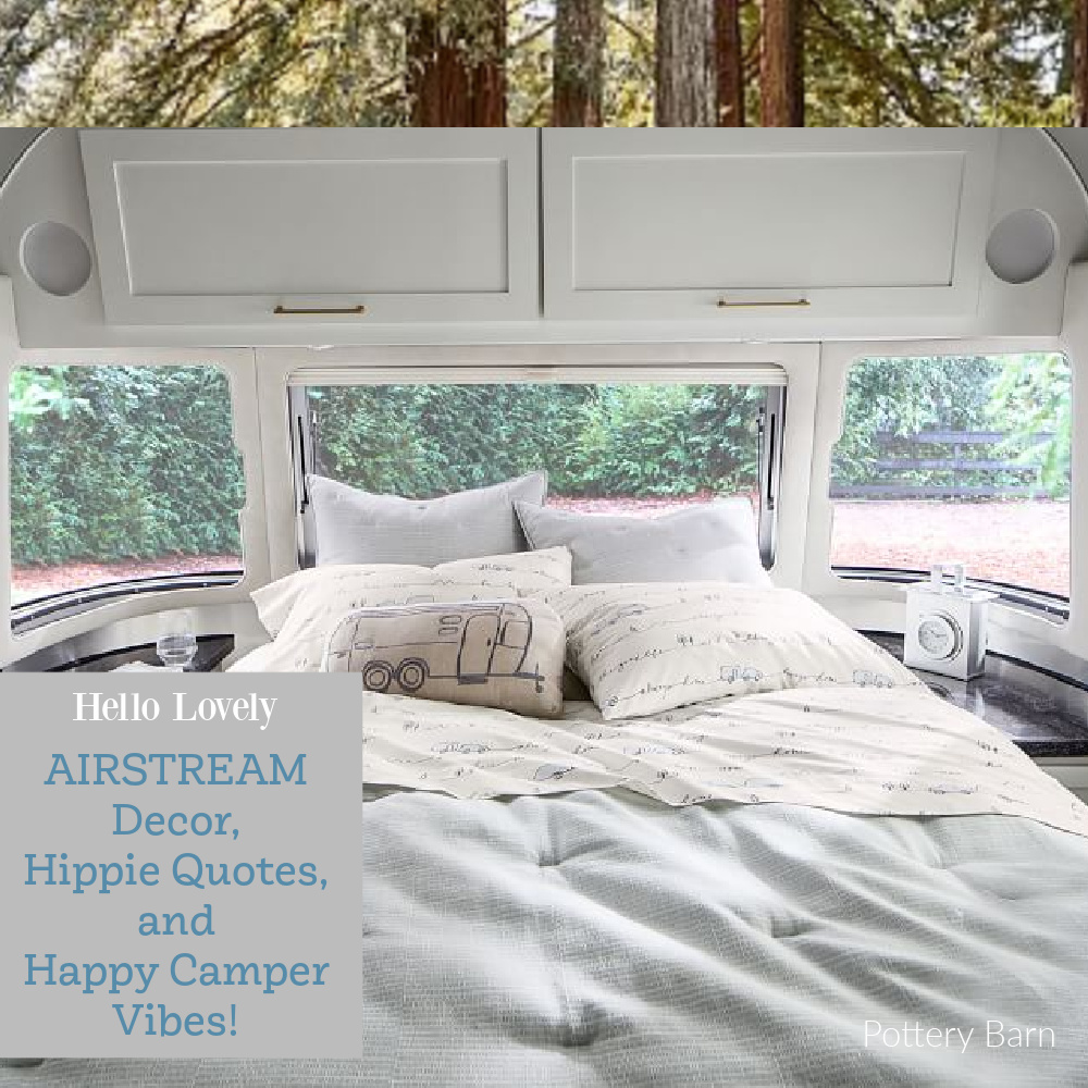 Airstream Decor, Hippie Quotes & Happy Camper Vibes - Hello Lovely Studio. #airstreamdecor #camperinspo #happycamper #roadtrips