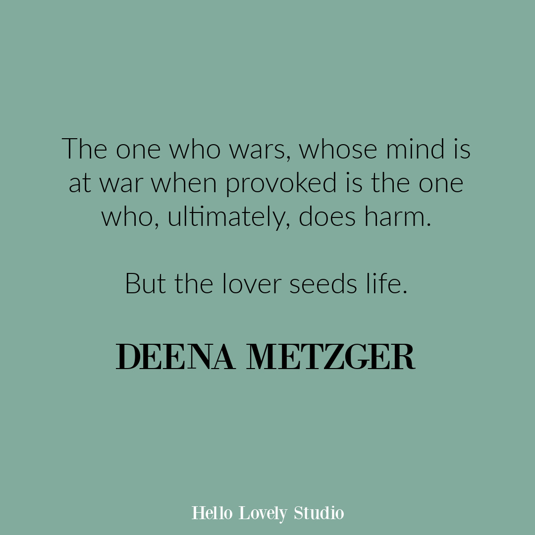 Inspirational quote from Deena Metzer on Hello Lovely Studio. #lifequotes #wisdomquotes #mindfulnessquote