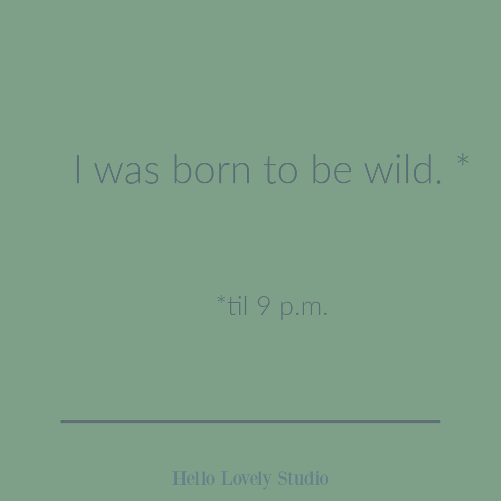 Midlife quote, adulting humor, funny menopause quote on Hello Lovely Studio. #funnyquotes