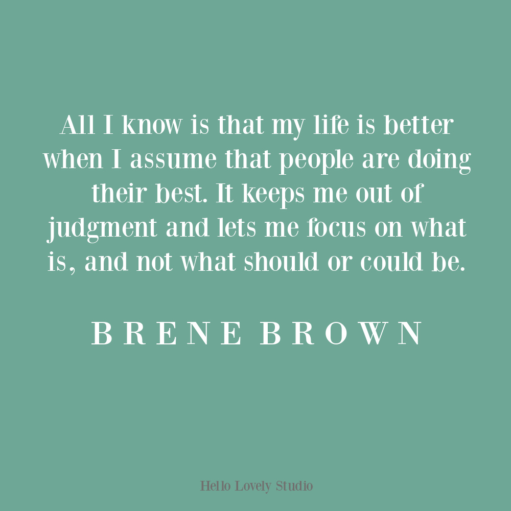 Brene Brown quote about people doing their best on Hello Lovely Studio. #vulnerabilityquotes #personalgrowthquotes #brenebrownquotes