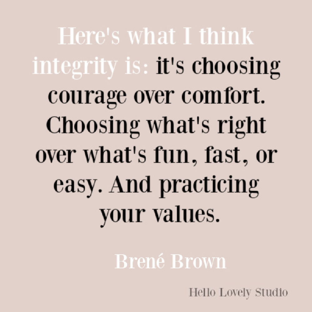 Brene Brown inspirational quote about courage, belonging, vulnerability, and integrity. #brenebrown #inspirationalquotes #wisdomquotes #selfkindness #spiritualtransformation #quotes #vulnerabilityquotes #couragequotes #selfawareness