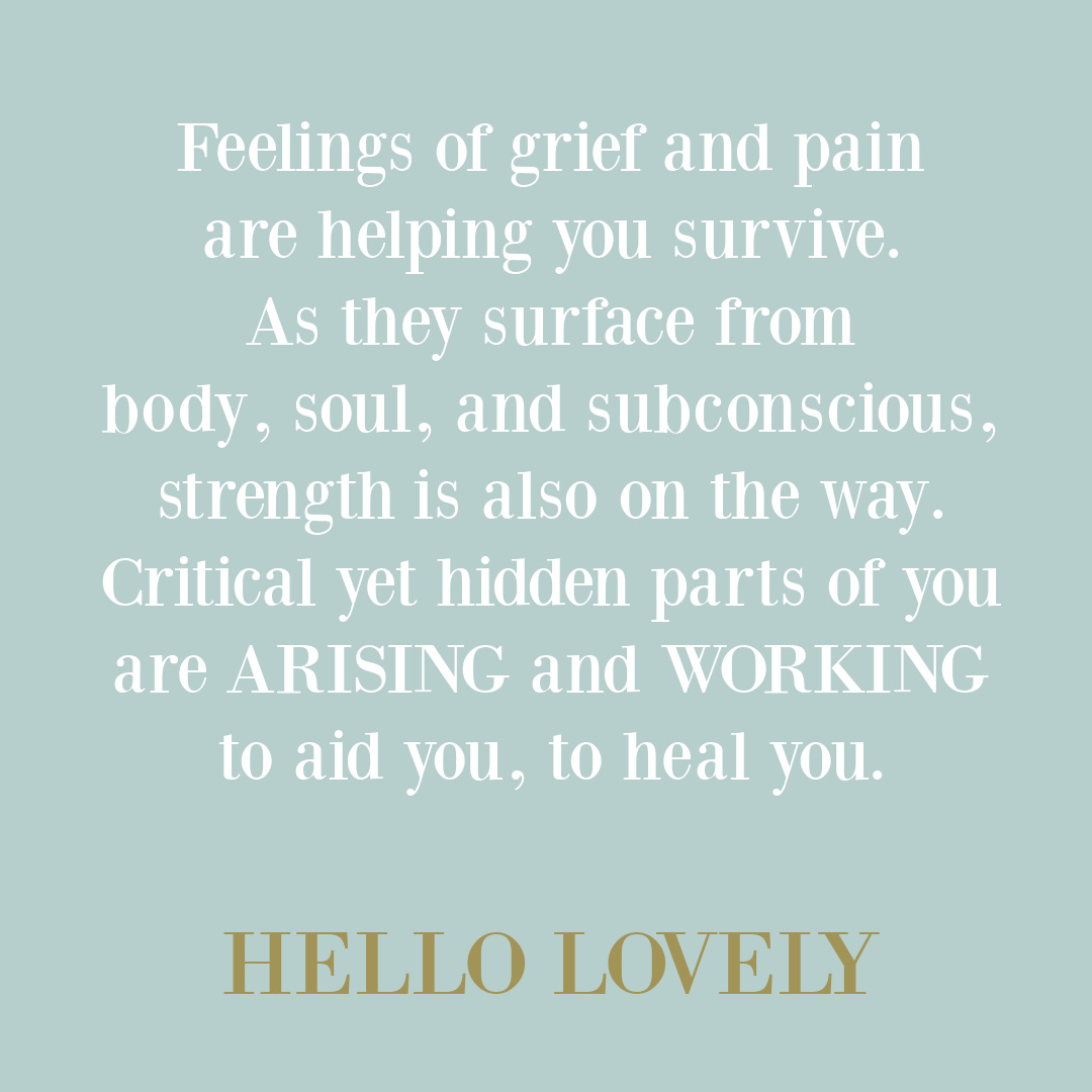 Grief quote on Hello Lovely Studio. #strugglequotes #griefquotes #selfcarequotes