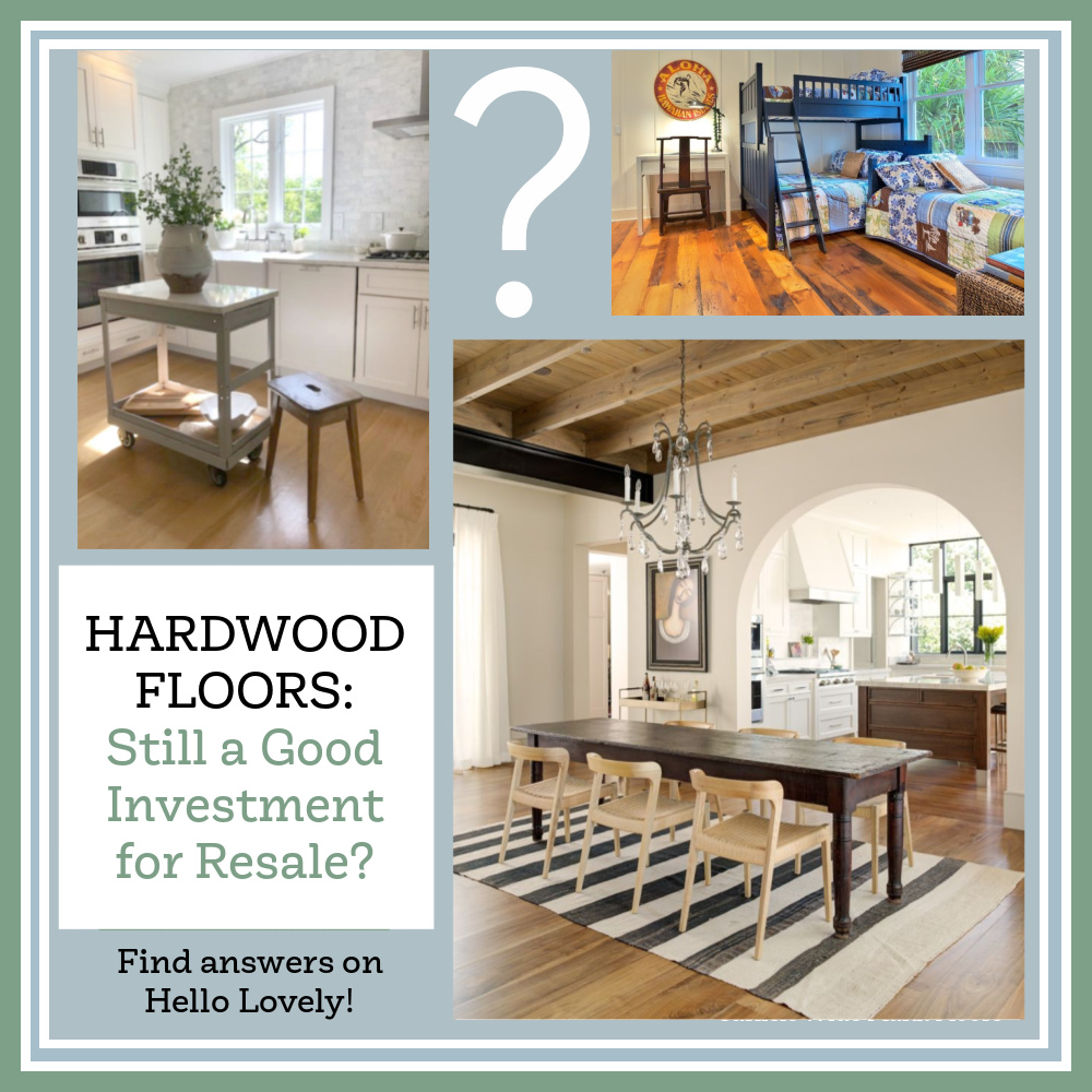 Hardwood Floors: Still a Good Investment for Resale? Find answers on Hello Lovely. #hardwoodflooring #hardwood #homeimprovement #realestate #propertyvalue