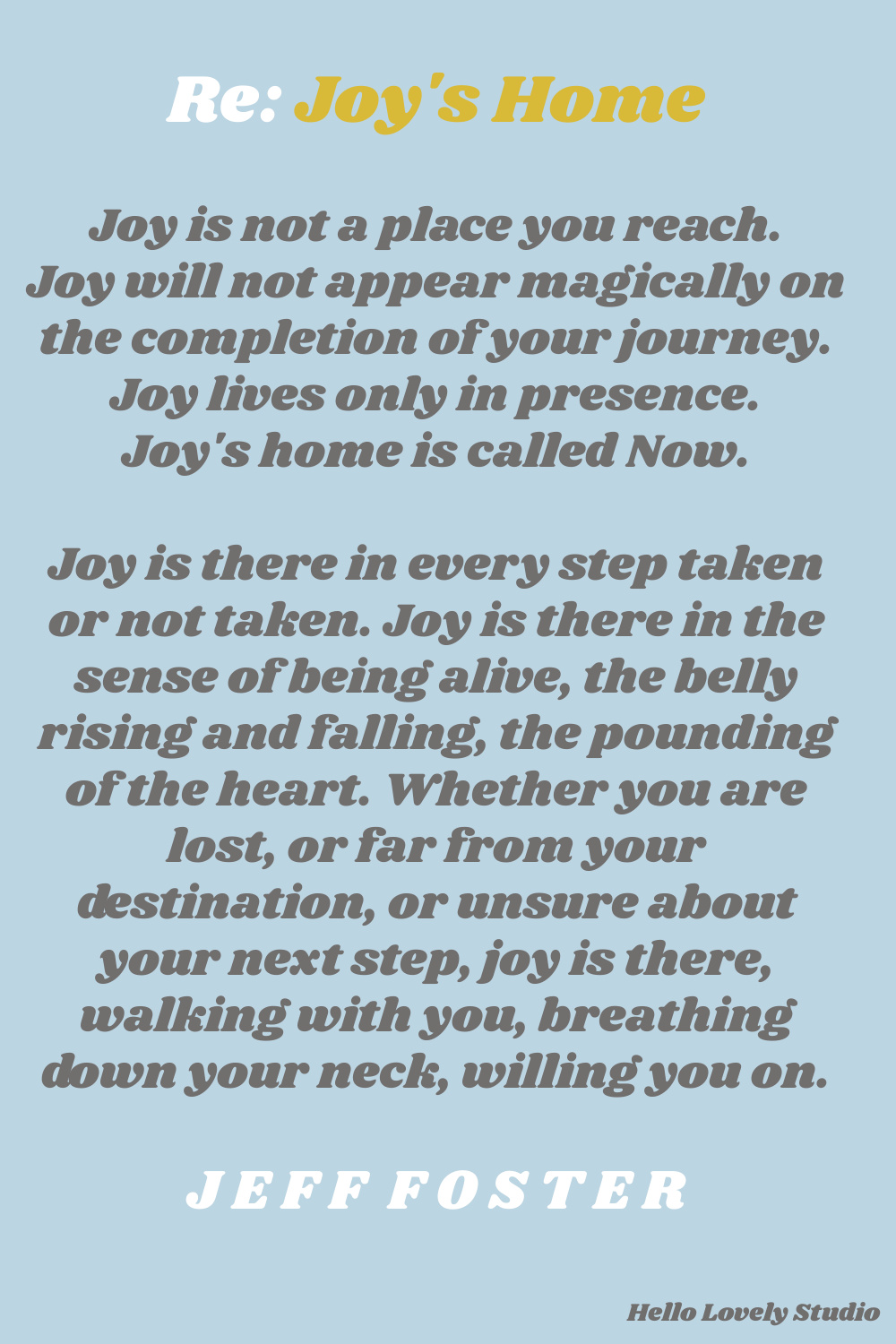 Jeff Foster quote about joy on Hello Lovely Studio. #spiritualityquotes #spiritualjourneyquotes