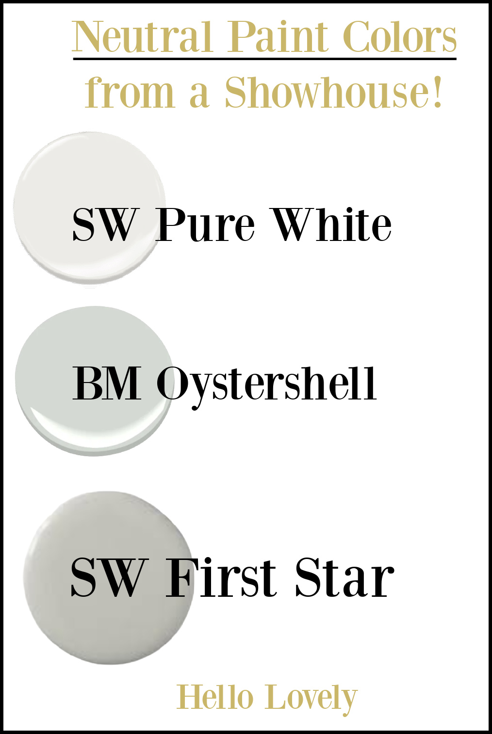 Neutral paint colors are designer picked from showhouses: SW Pure White, BM Oystershell, and SW First Star. #neutralpaintcolors