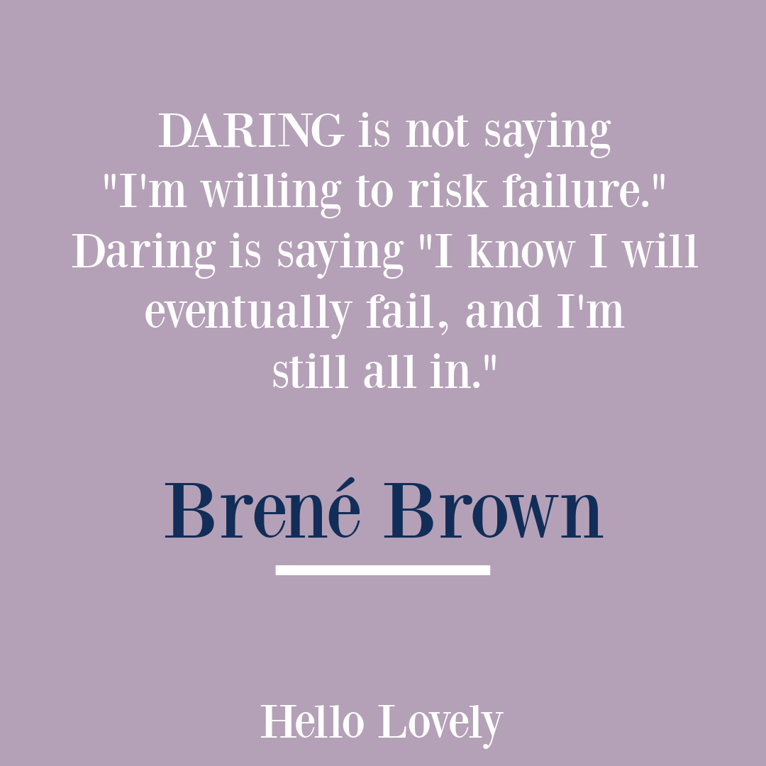 Brené Brown quote about empathy, courage, boundaries and vulnerability on Hello Lovely Studio. #empathyquotes #selfkindness #brenebrownquotes