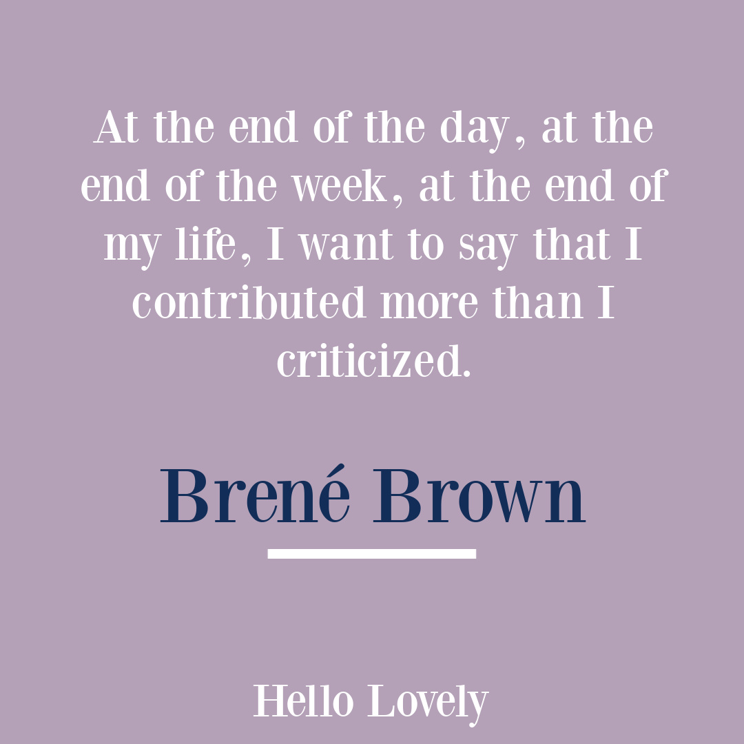 Brené Brown quote about empathy, courage, boundaries and vulnerability on Hello Lovely Studio. #empathyquotes #selfkindness #brenebrownquotes