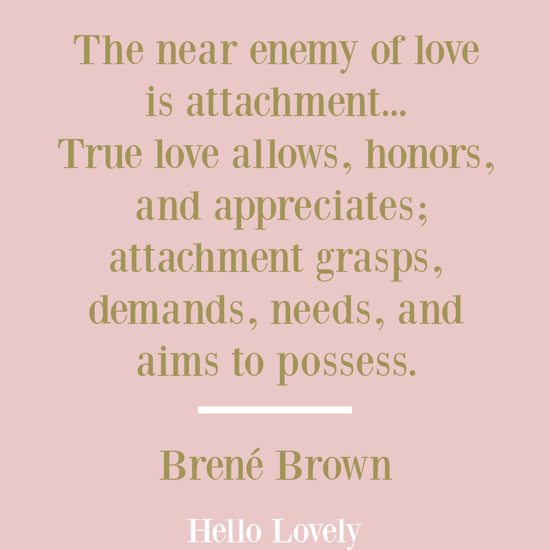 Atlas of the Heart Brené Brown quote about empathy, courage, boundaries and emotion on Hello Lovely Studio. #brenebrownquotes