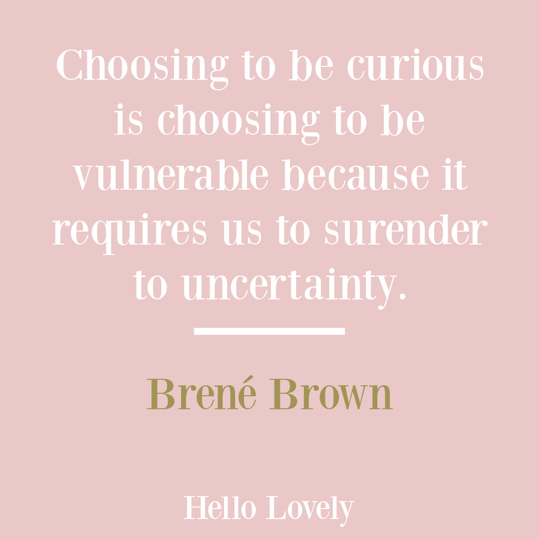 Atlas of the Heart Brené Brown quote about empathy, courage, boundaries and emotion on Hello Lovely Studio. #brenebrownquotes