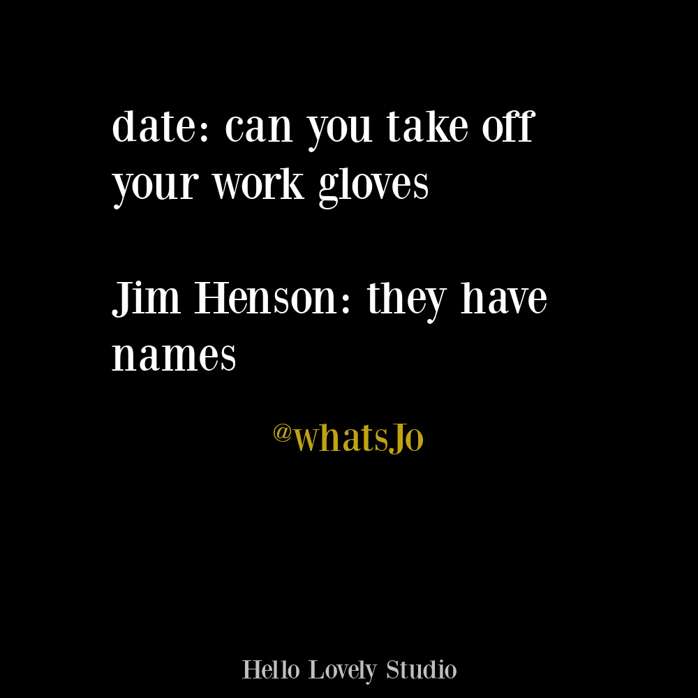 One off humor about Jim Henson. #funnytweets #humorquotes