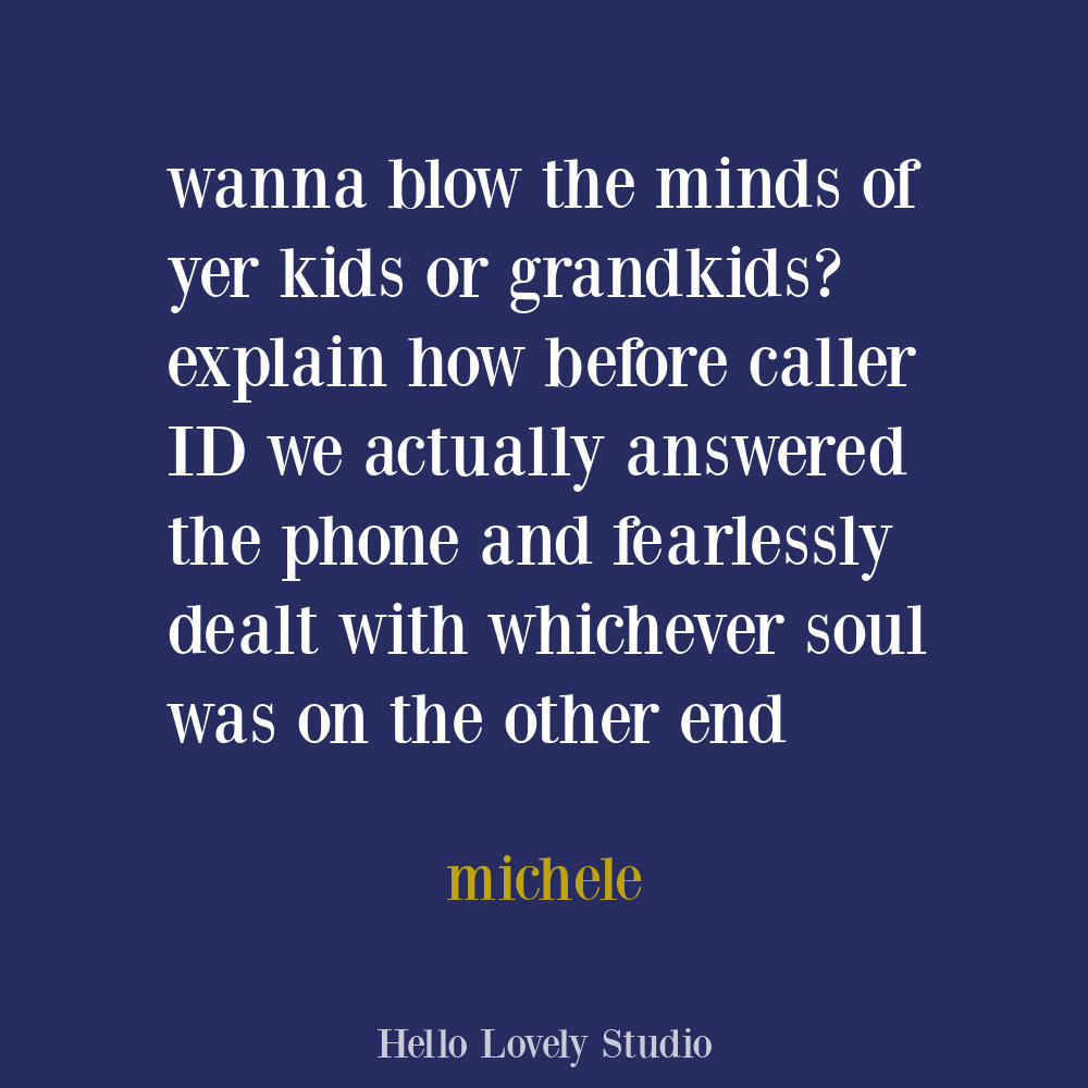 Funny quote about modern life on Hello Lovely. #funnyquotes #phonehumor #callerID