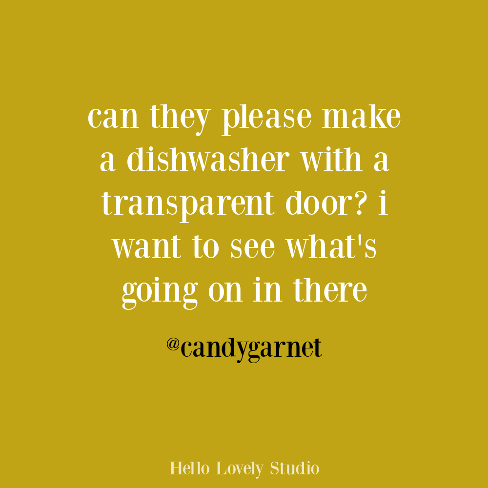 Funny quote about dishwashers on Hello Lovely. #dishwashers #funnyquotes #funnytweets