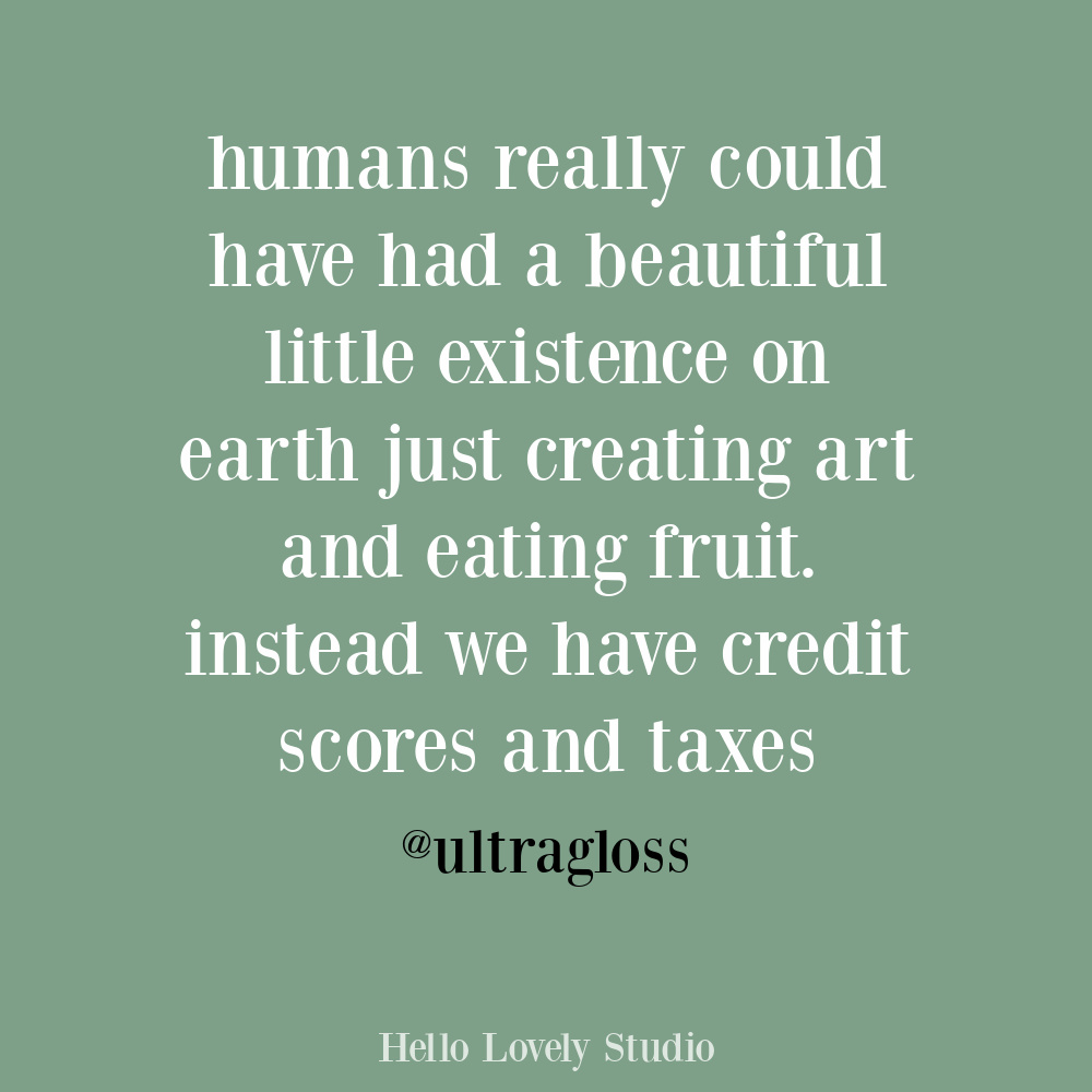 One-off funny humor quote on Hello Lovely about life on earth. #funnyquotes #oneoffhumor #sarcasticquotes #lifequotes