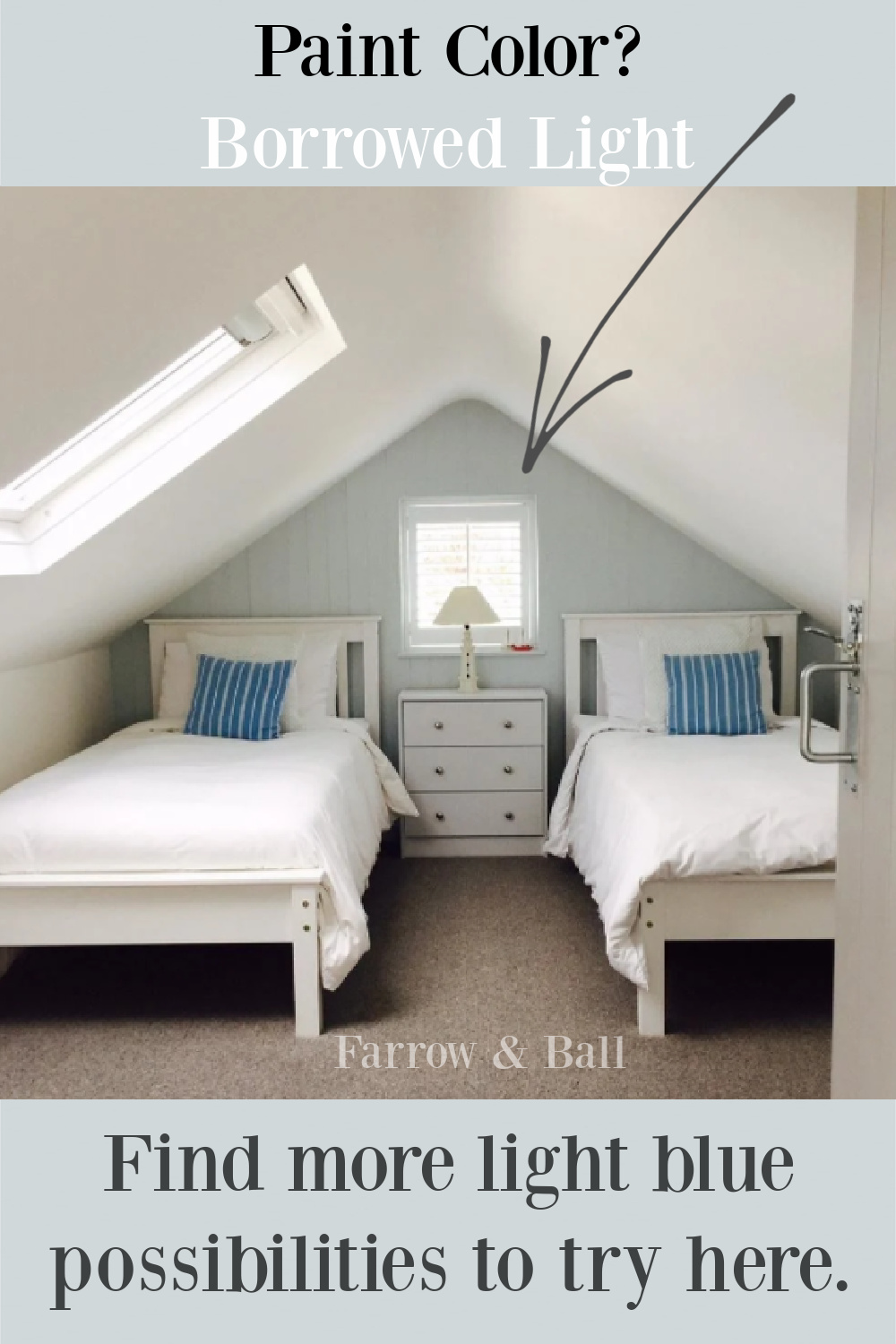 Borrowed Light paint color (Farrow & Ball) in a charming bedroom with skylight and twin beds. #borrowedlight #lightblue #paintcolors