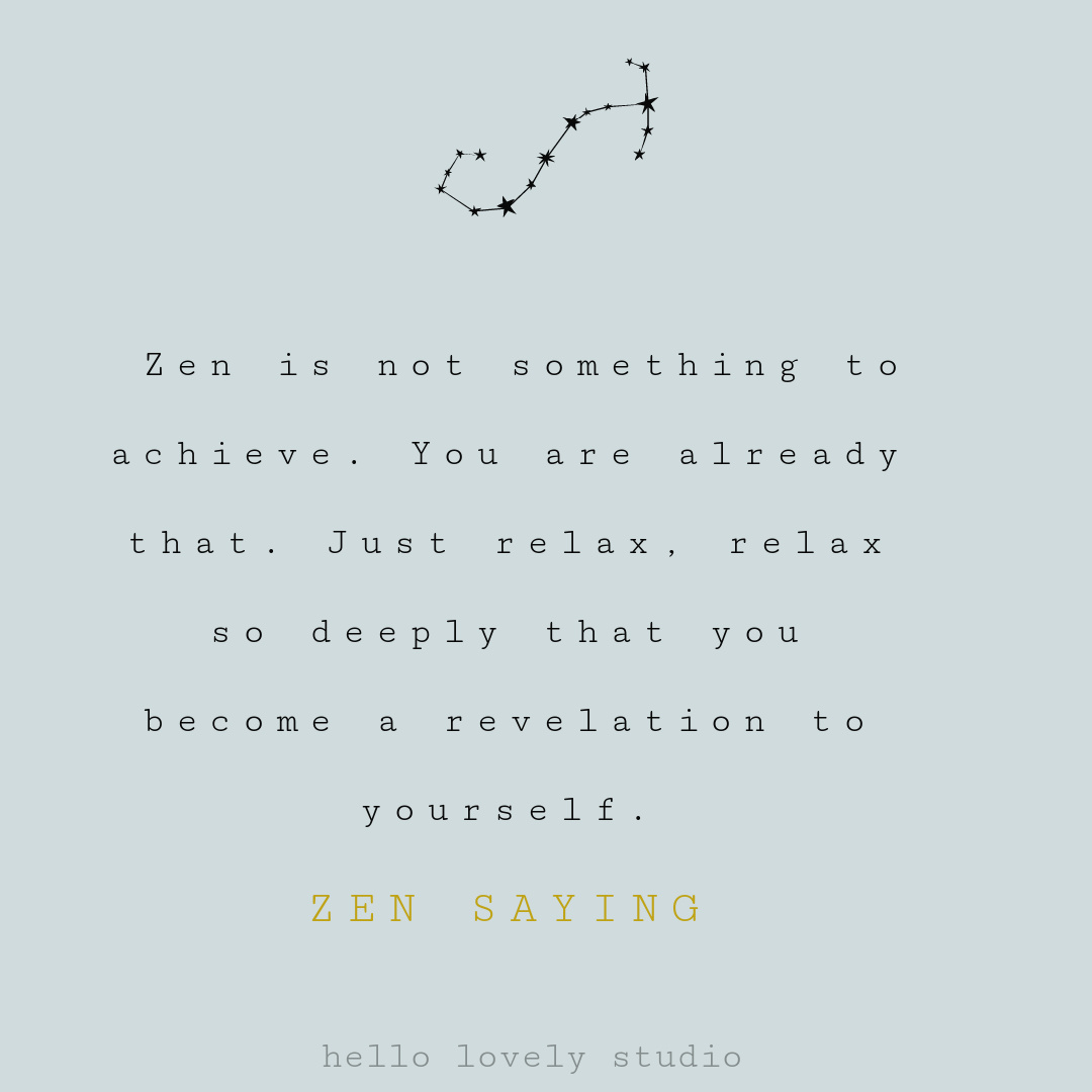 Zen quote for mindfulness, peace, and greater awareness on Hello Lovely Studio. #zenquotes #mindfulnessquotes