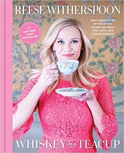 Reese Witherspoon Whiskey in a Teacup book cover