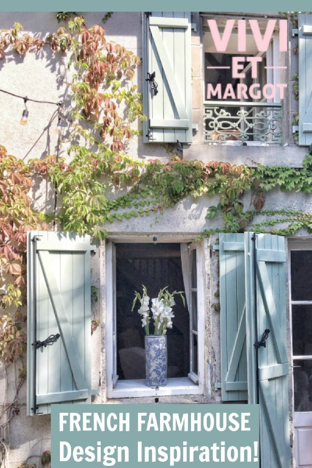 Climbing vines and French green shutters on a farmhouse in France - Vivi et Margot.