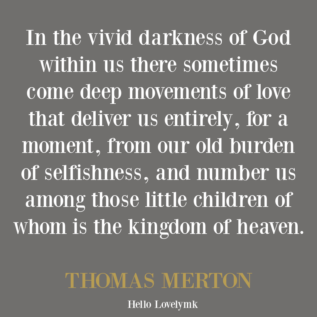 Thomas Merton spiritual inspirational quote on Hello Lovely. #thomasmerton #quotes