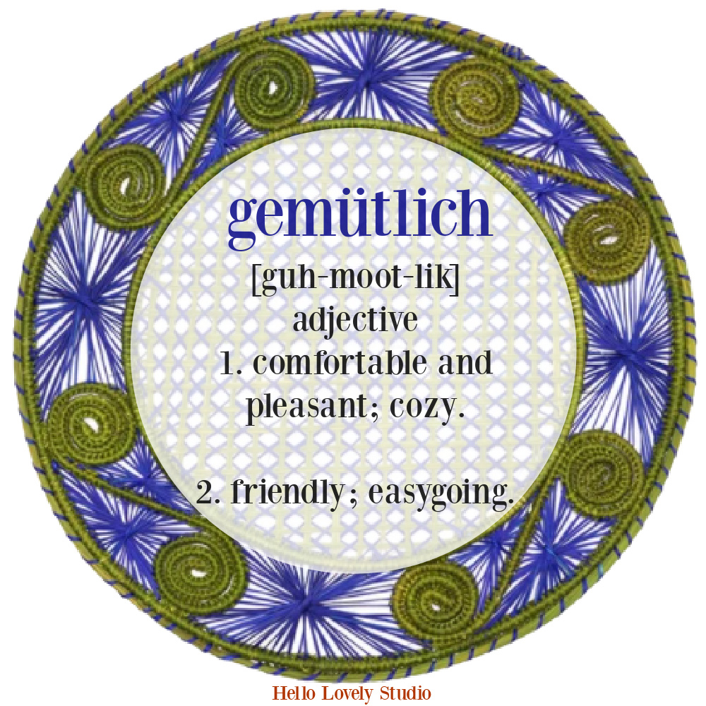 Gemutlich definition on Hello Lovely Studio.