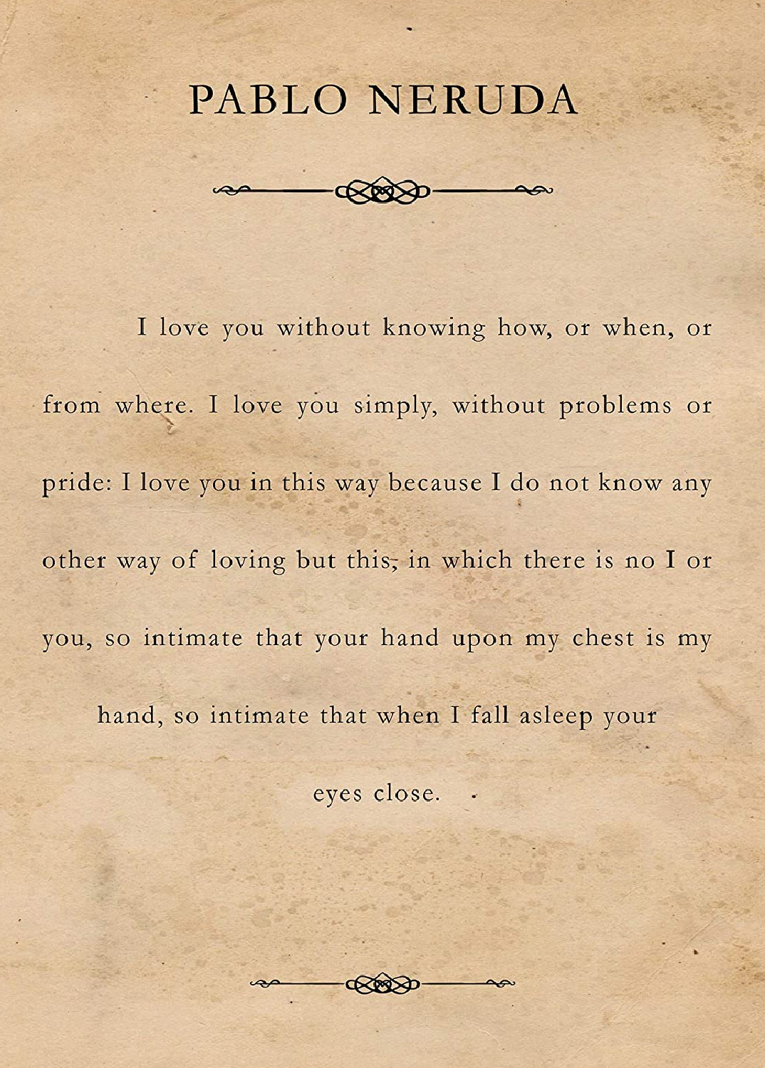 Pablo Neruda Sonnet about love. #pabloeruda #lovepoems