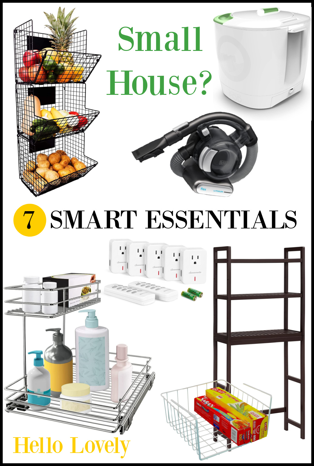 Small house 7 smart essentials hello lovely studio. #homeorganization #tinyhouseliving #smallspaceliving