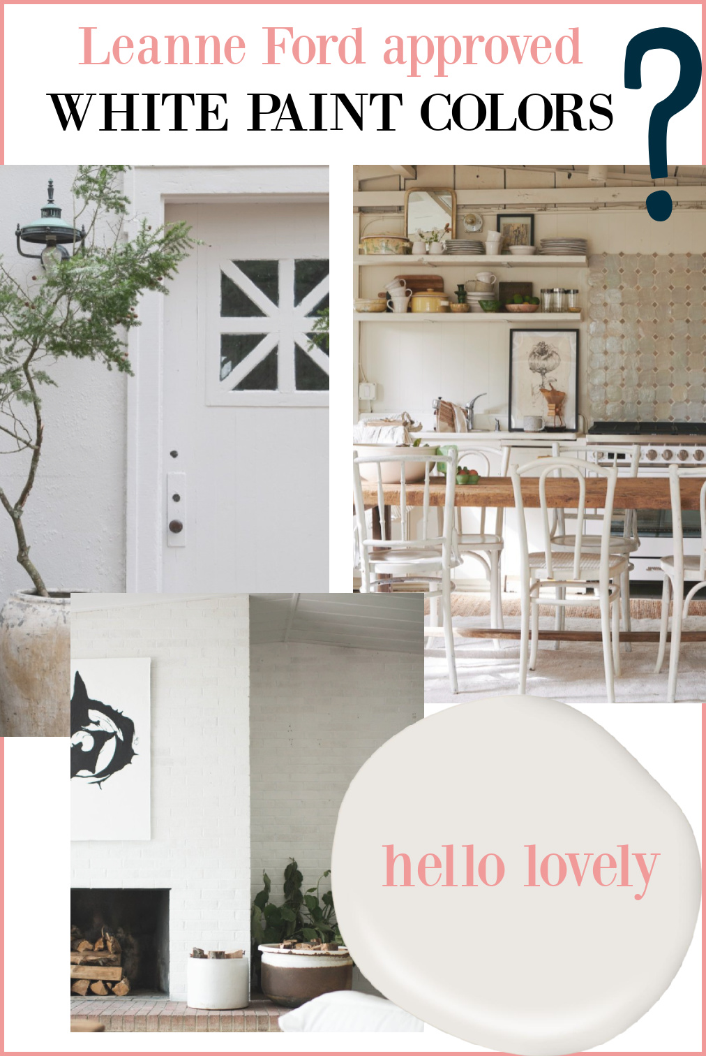 Leanne Ford approved white paint colors - get more of the scoop at Hello Lovely Studio.