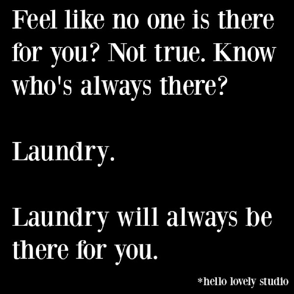 Funny laundry quote on Hello Lovely Studio. #funnyquotes #lifequotes