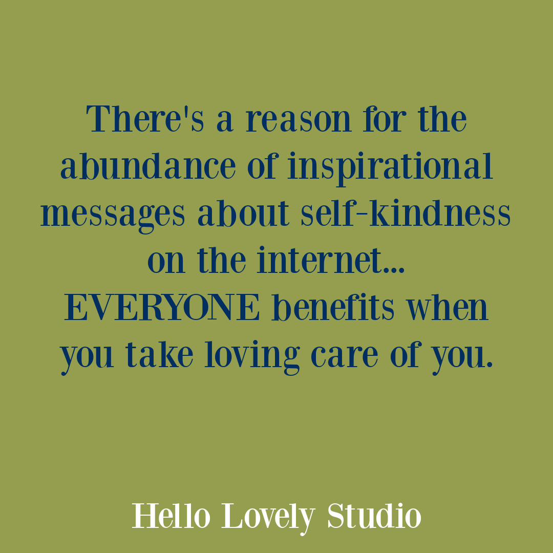 Self-kindness quote on Hello Lovely Studio. #selfacceptancequotes #selfkindnessquotes #selflovequotes