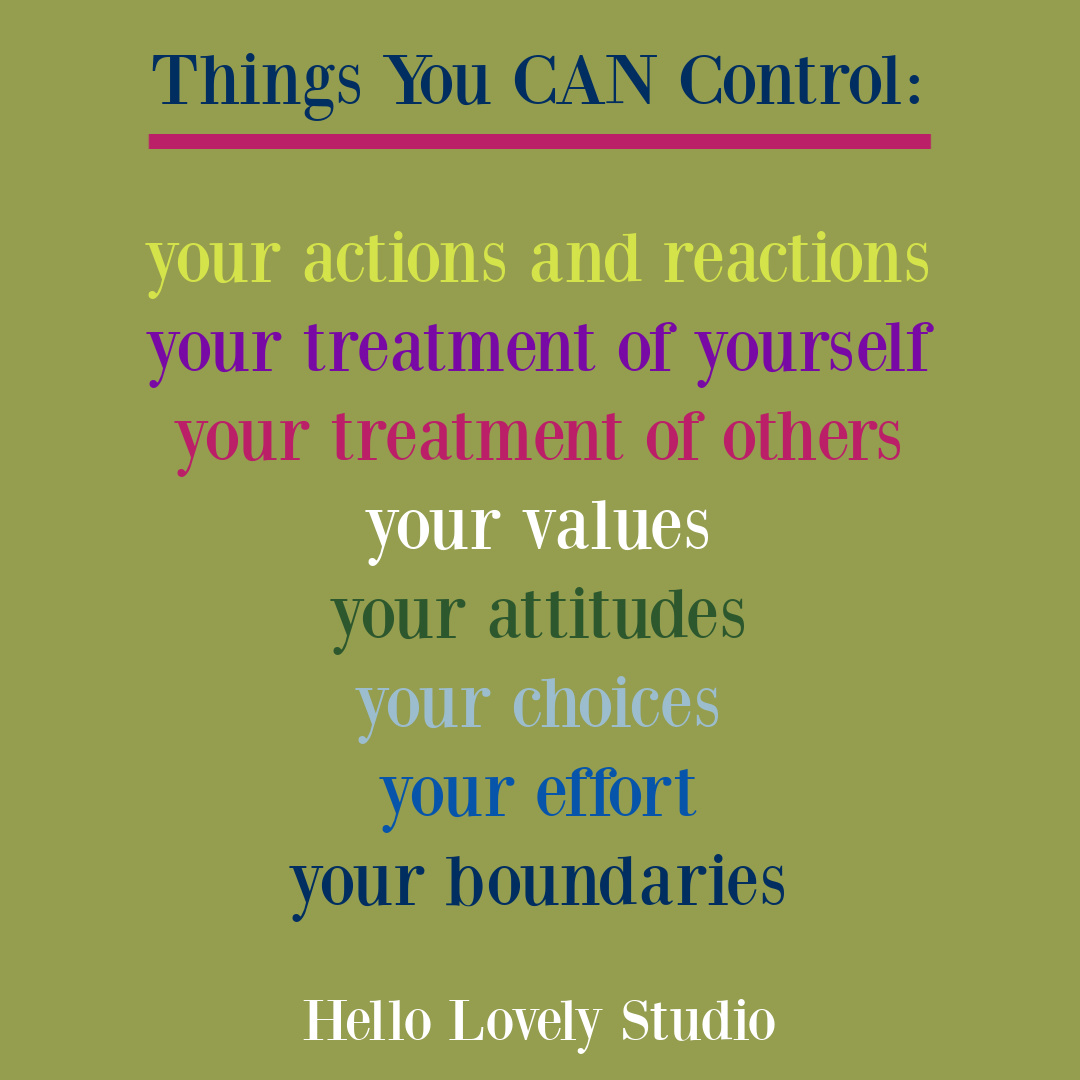 Encouragement and personal growth quote on Hello Lovely Studio. #controlquotes #empowermentquotes #strugglequotes