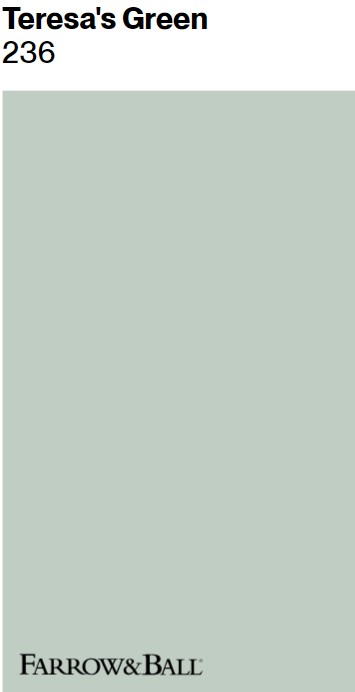 Farrow & Ball Teresa's Green 236 paint color swatch. #frenchgreen #teresasgreen