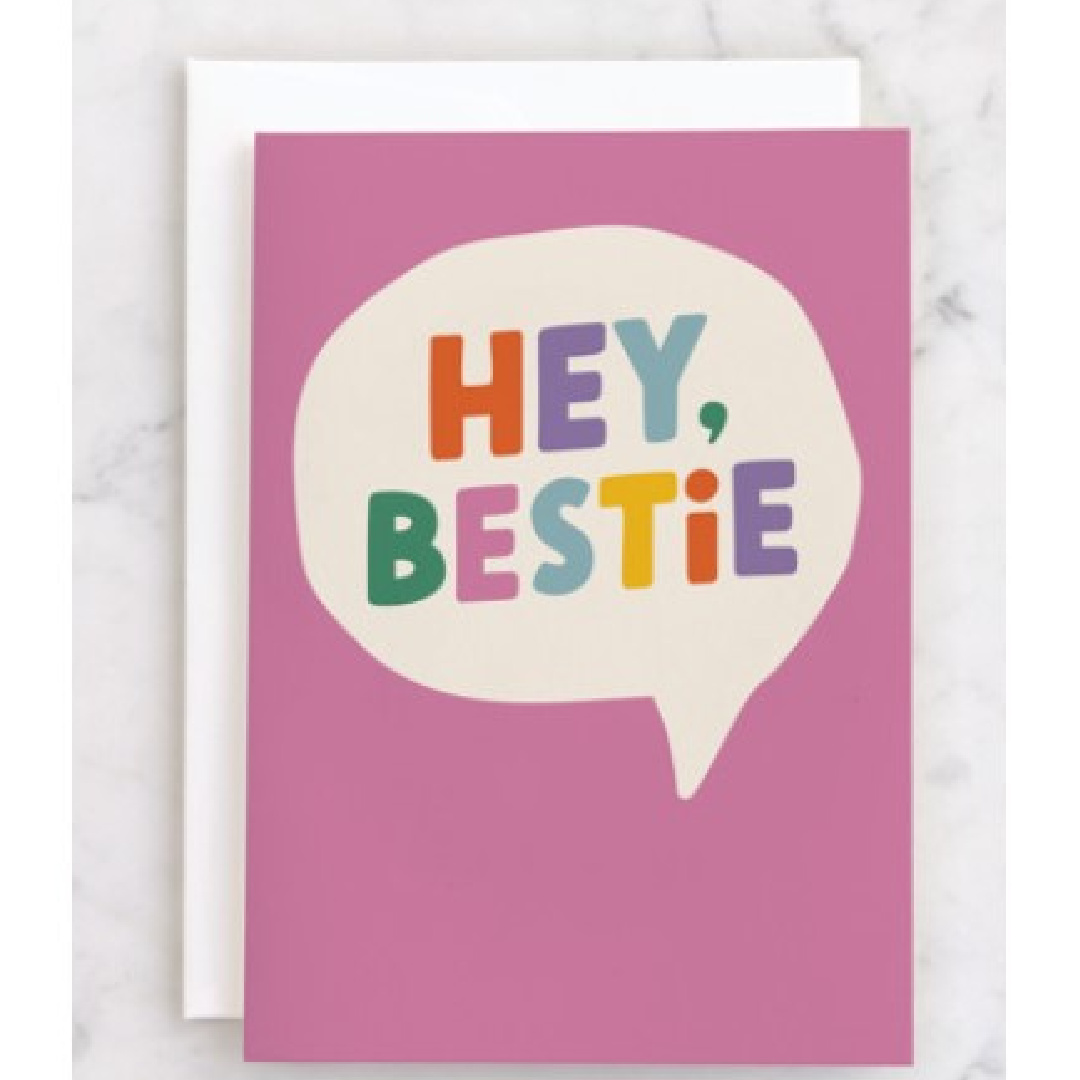 Hey Bestie card from Minted.