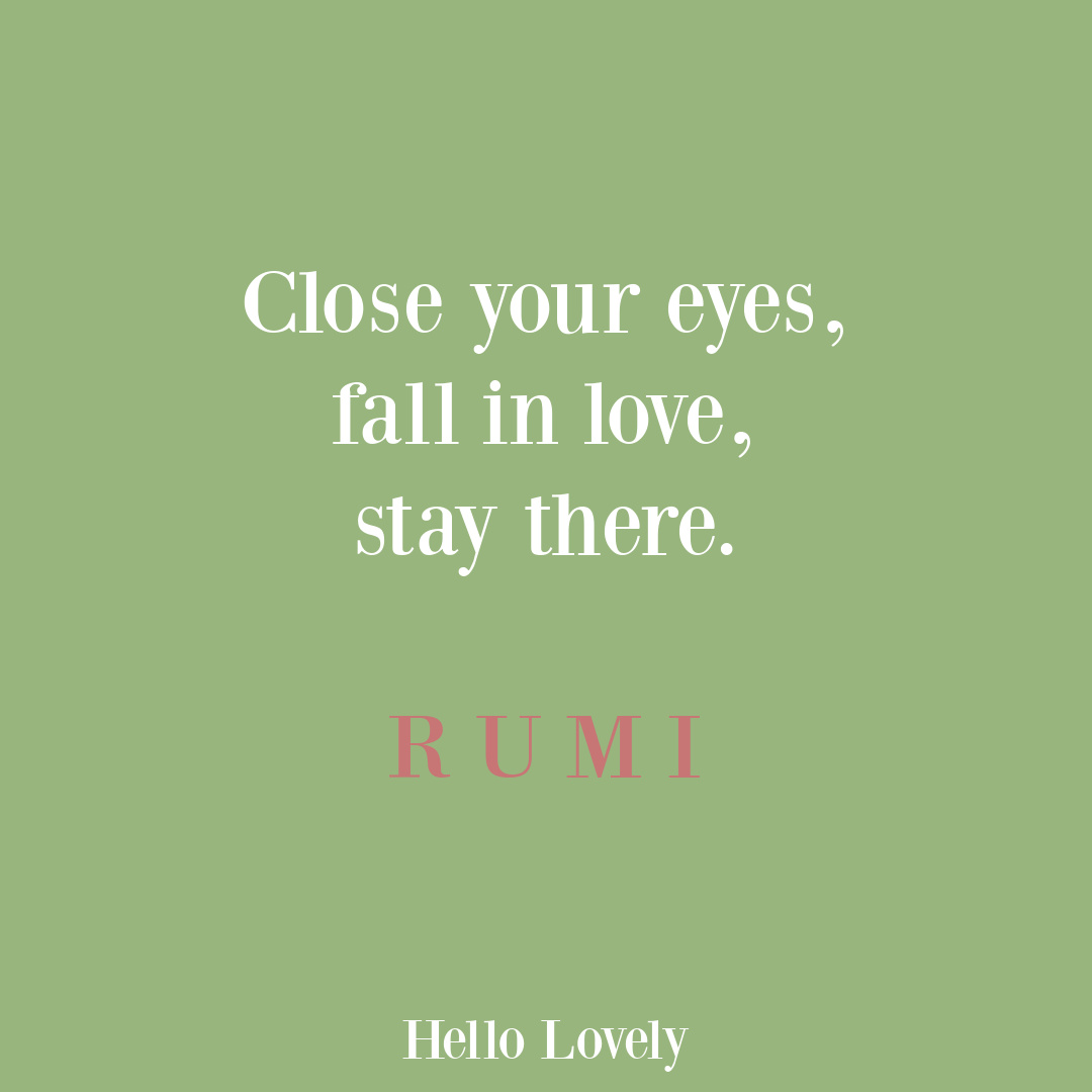 Rumi quote about love on Hello Lovely Studio. #rumipoetry #lovequotes