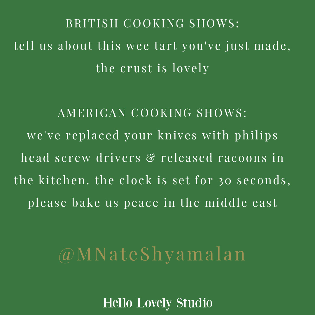 Funny tweet about cooking shows in Britain and America on Hello Lovely Studio.